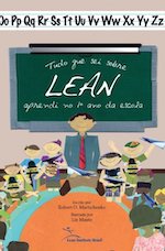 Tudo o que sei sobre Lean aprendi no 1º ano da escola